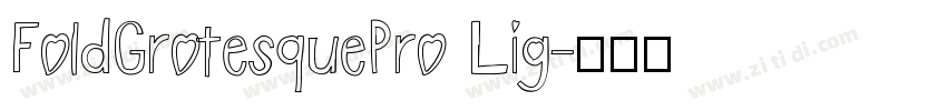 FoldGrotesquePro Lig字体转换